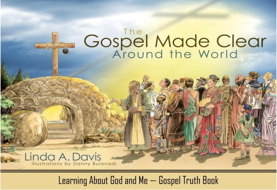 Learning about God and Me: Gospel Truth Book - Narrative Version